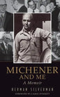 Michener and Me: A Memoir - Paperback