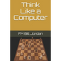 Think Like a Computer - Paperback