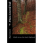 A Moss-Covered Trail: A Walk Across the Ozark Highlands - Paperback