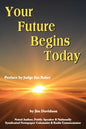 Your Future Begins Today - Paperback