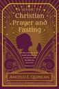 Christian Prayer and Fasting: Prayer and Fasting - Paperback