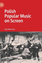 Polish Popular Music on Screen - Hardcover