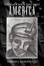 The Black Rock That Built America: A Tribute to the Antracite Coal Miners - Paperback