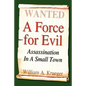 A Force for Evil: Assassination In A Small Town - Paperback