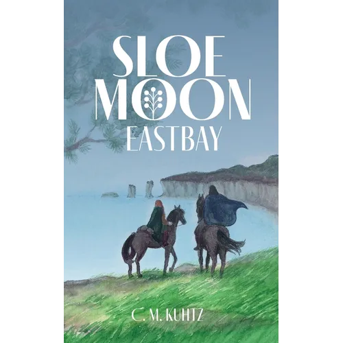 Sloe Moon: Eastbay - Paperback
