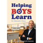 Helping Boys Learn: 6 Secrets for Teaching Boys in the Classroom: Teacher Edition - Paperback