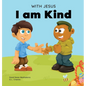 With Jesus I am Kind: An Easter children's Christian story about Jesus' kindness, compassion, and forgiveness to inspire kids to do the same - Hardcover