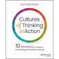 Cultures of Thinking in Action: 10 Mindsets to Transform Our Teaching and Students' Learning - Paperback