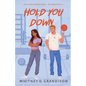 Hold You Down - Paperback