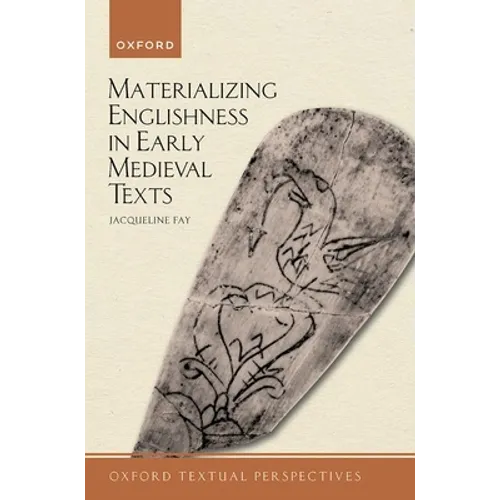 Materializing Englishness in Early Medieval Texts - Paperback