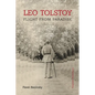Leo Tolstoy: Flight from Paradise - Paperback