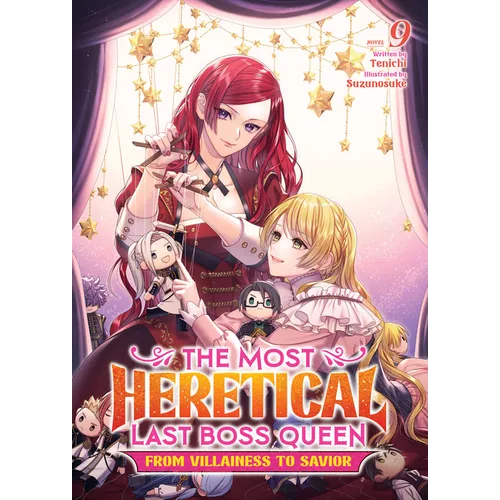 The Most Heretical Last Boss Queen: From Villainess to Savior (Light Novel) Vol. 9 - Paperback
