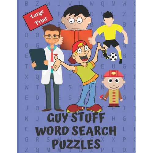 Guy Stuff Word Search Puzzle Book: Give your brain a workout with these 40 word search puzzles, 20 word scrambles and 20 sudokus as a bonus. Great gif - Paperback
