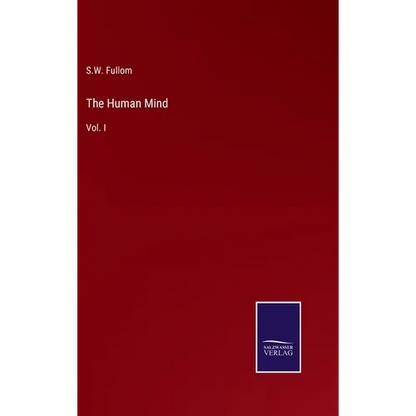 The Human Mind: Vol. I - Hardcover