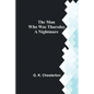 The Man Who Was Thursday: A Nightmare - Paperback