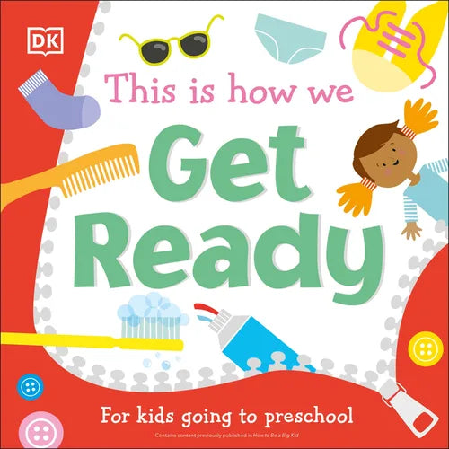 This Is How We Get Ready: For Kids Going to Preschool - Board Book