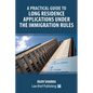 A Practical Guide to Long Residence Applications Under the Immigration Rules - Paperback