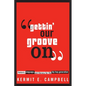 Gettin' Our Groove on: Rhetoric, Language, and Literacy for the Hip Hop Generation - Paperback