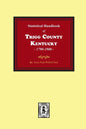 The Statistical Handbook of Trigg County, Kentucky - Paperback