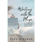 Writing with the Muse: A Guide to Conscious Creativity - Paperback