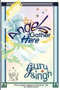 Angels Gather Here: Nine Angelic Aspects of Human Life on Planet Earth - Paperback