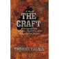 The Craft: Freemasons, Secret Agents, and William Morgan - Paperback