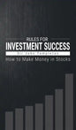 How to Make Money in Stocks: Rules for Investment Success - Hardcover