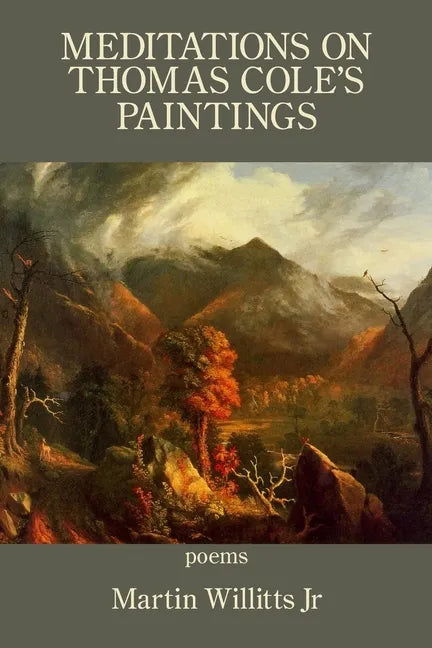 Meditations on Thomas Cole's Paintings - Paperback