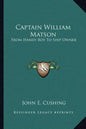 Captain William Matson: From Handy Boy to Ship Owner - Paperback