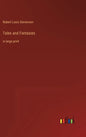 Tales and Fantasies: in large print - Hardcover