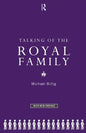 Talking of the Royal Family - Paperback