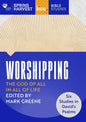 Worshipping: The God of All in All of Life: Six Studies in David's Psalms - Paperback