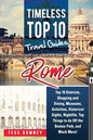 Rome: Rome Italy Top 10 Districts, Shopping and Dining, Museums, Activities, Historical Sights, Nightlife, Top Things to do - Paperback