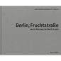 Arwed Messmer: Berlin, Fruchtstraße on March 27, 1952 - Hardcover