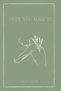 Until You Make It - Paperback
