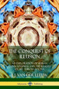 The Conquest of Illusion: An Exploration of Human Consciousness and the Reality of Life Through Yoga - Paperback