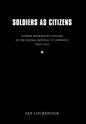 Soldiers as Citizens: Former Wehrmacht Officers in the Federal Republic of Germany, 1945-1955 - Hardcover