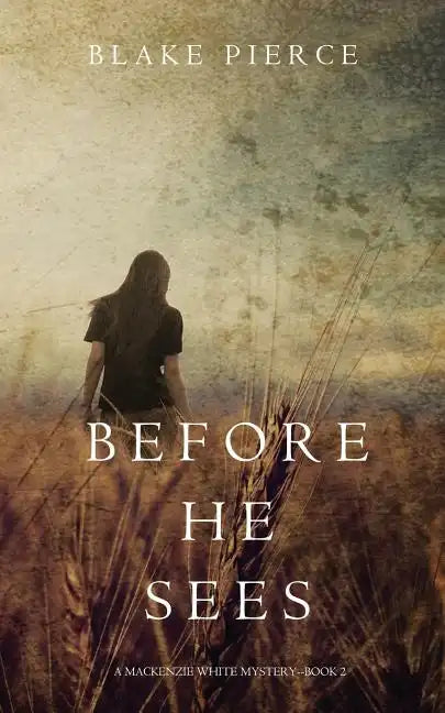 Before he Sees (A Mackenzie White Mystery-Book 2) - Paperback