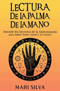 Lectura de la palma de la mano: Desvele los secretos de la quiromancia para saber sobre usted y su futuro - Paperback