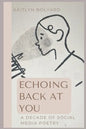 Echoing Back at You: A Decade of Social Media Poetry - Paperback