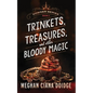 Trinkets, Treasures, and Other Bloody Magic - Paperback