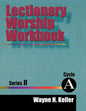 Lectionary Worship Workbook, Series II, Cycle A - Paperback