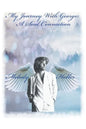 My Journey with George: a Soul Connection - Paperback