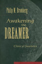 Awakening the Dreamer: Clinical Journeys - Hardcover