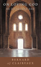 On Loving God: De Diligendo Deo - Paperback
