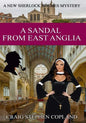 A Sandal from East Anglia - Large Print: A New Sherlock Holmes Mystery - Paperback