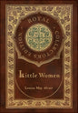 Little Women (Royal Collector's Edition) (Case Laminate Hardcover with Jacket) - Hardcover