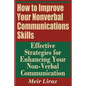 How to Improve Your Nonverbal Communications Skills - Effective Strategies for Enhancing Your Non-Verbal Communication - Paperback