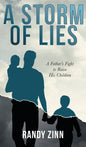 A Storm of Lies: A Father's Fight to Raise His Children - Hardcover