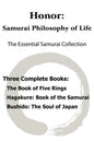 Honor: Samurai Philosophy of Life - The Essential Samurai Collection; The Book of Five Rings, Hagakure: The Way of the Samura - Paperback